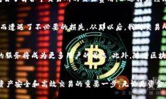 特派钱包交易所在哪里？解析数字资产